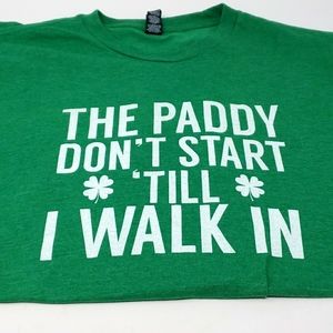 Very Important Tee The Paddy Don't Start Until I Walk In TShirt Size Large